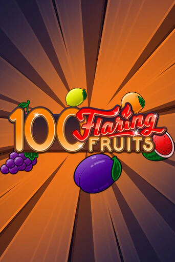 Демо игра 100 Flaring Fruits играть онлайн | Казино Икс бесплатно