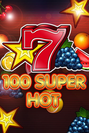 Демо игра 100 Super Hot играть онлайн | Казино Икс бесплатно