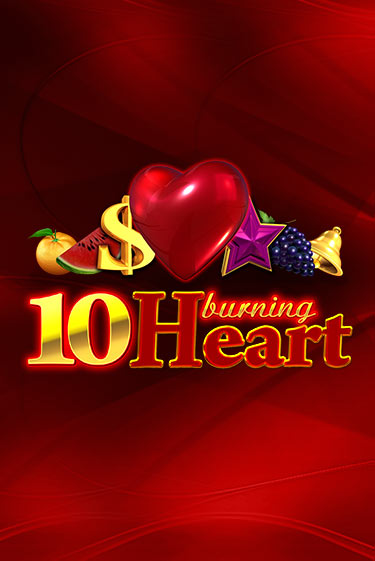 Демо игра 10 Burning Heart играть онлайн | Казино Икс бесплатно