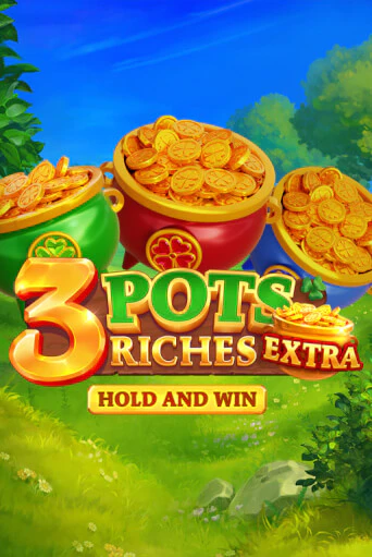 Демо игра 3 Pot Riches Extra: Hold and Win играть онлайн | Казино Икс бесплатно