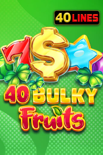 Демо игра 40 Bulky Fruits играть онлайн | Казино Икс бесплатно