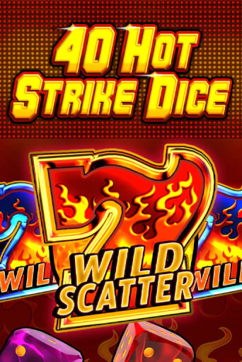 Демо игра 40 Hot Strike Dice играть онлайн | Казино Икс бесплатно