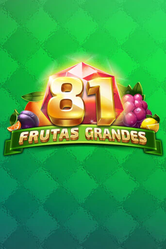 Демо игра 81 Frutas Grandes играть онлайн | Казино Икс бесплатно