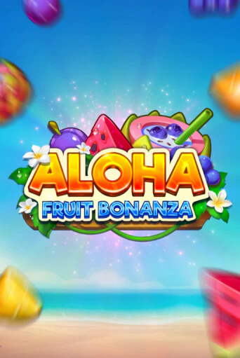 Демо игра Aloha: Fruit Bonanza играть онлайн | Казино Икс бесплатно