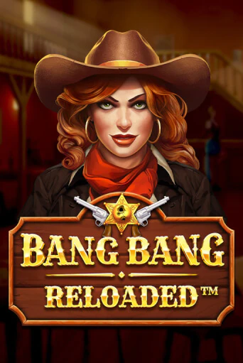 Демо игра Bang Bang Reloaded играть онлайн | Казино Икс бесплатно