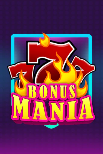 Демо игра Bonus Mania играть онлайн | Казино Икс бесплатно