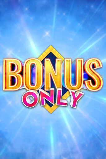 Демо игра Bonus Only играть онлайн | Казино Икс бесплатно