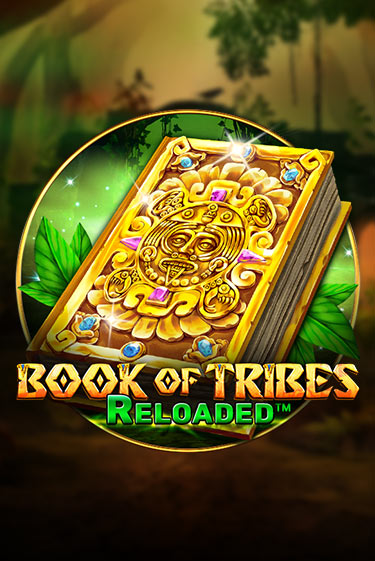 Демо игра Book Of Tribes Reloaded играть онлайн | Казино Икс бесплатно