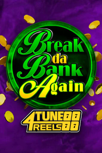 Демо игра Break Da Bank Again 4Tune Reels играть онлайн | Казино Икс бесплатно