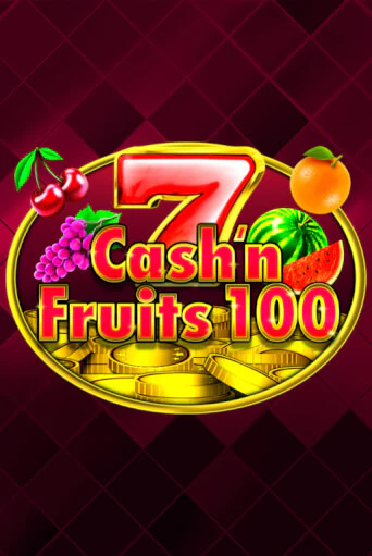 Демо игра Cash'n Fruits 100 играть онлайн | Казино Икс бесплатно