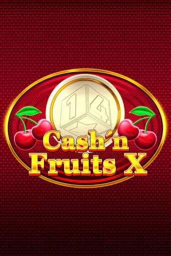 Демо игра Cash'n Fruits X играть онлайн | Казино Икс бесплатно