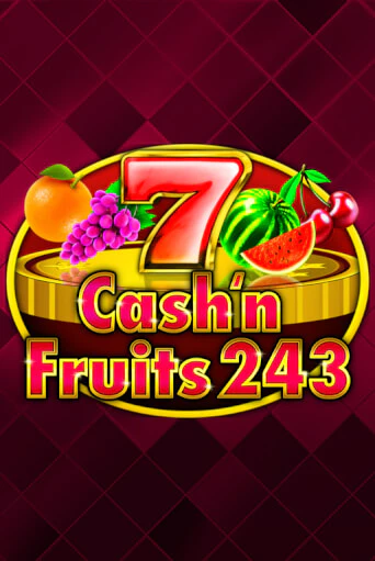 Демо игра Cash'n Fruits 243 играть онлайн | Казино Икс бесплатно