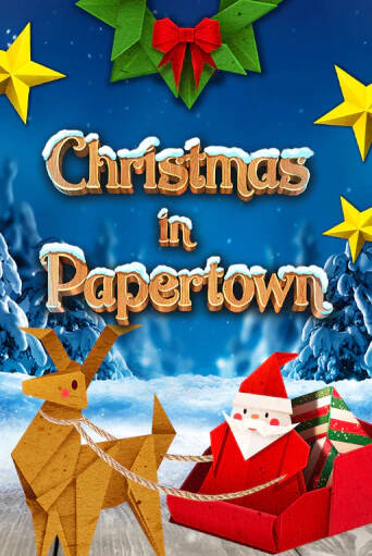 Демо игра Christmas in Papertown играть онлайн | Казино Икс бесплатно