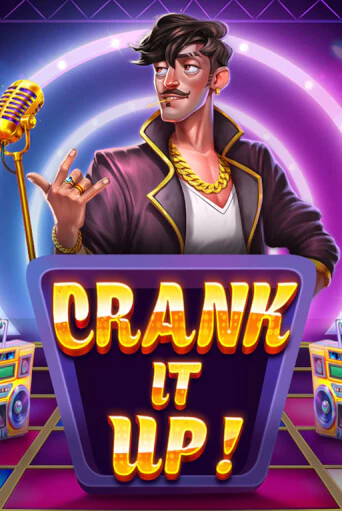 Демо игра Crank it Up играть онлайн | Казино Икс бесплатно