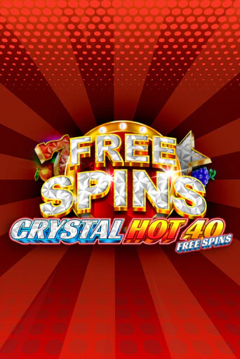 Демо игра Crystal Hot 40 Free Spins играть онлайн | Казино Икс бесплатно