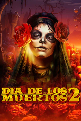 Демо игра Dia de Los Muertos 2 играть онлайн | Казино Икс бесплатно