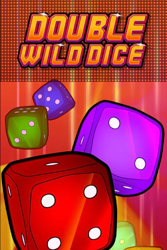 Демо игра Double Wild Dice играть онлайн | Казино Икс бесплатно