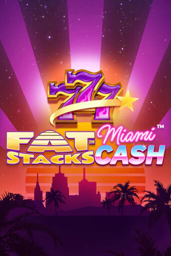 Демо игра FatStacks Miami Cash играть онлайн | Казино Икс бесплатно