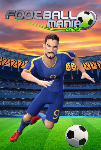 Демо игра Football Mania Deluxe играть онлайн | Казино Икс бесплатно