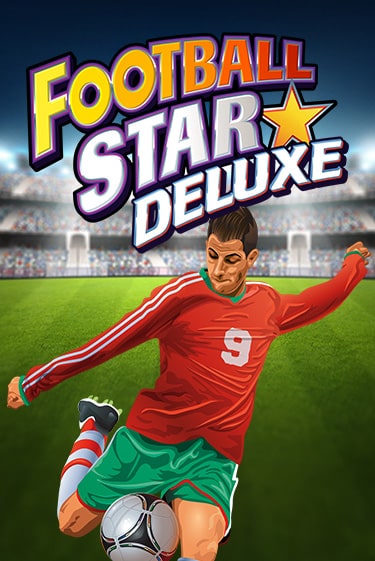 Демо игра Football Star Deluxe играть онлайн | Казино Икс бесплатно