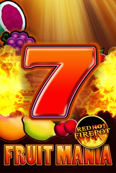 Демо игра Fruit Mania Red Hot Firepot играть онлайн | Казино Икс бесплатно