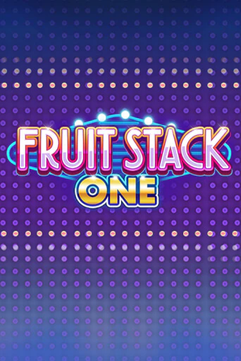 Демо игра Fruit Stack One играть онлайн | Казино Икс бесплатно