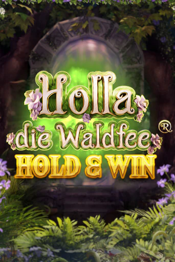 Демо игра Holla die Waldfee: Hold & Win играть онлайн | Казино Икс бесплатно