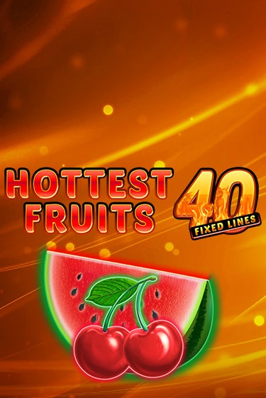 Демо игра Hottest Fruits 40 играть онлайн | Казино Икс бесплатно