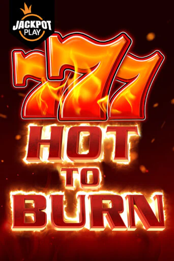 Демо игра Hot to Burn Jackpot Play играть онлайн | Казино Икс бесплатно