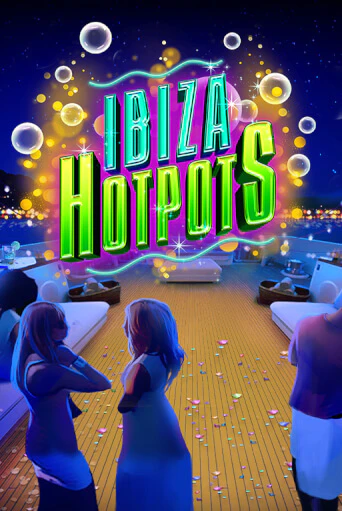 Демо игра Ibiza Hotpots играть онлайн | Казино Икс бесплатно