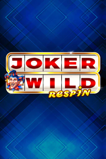 Демо игра Joker Wild Respin играть онлайн | Казино Икс бесплатно