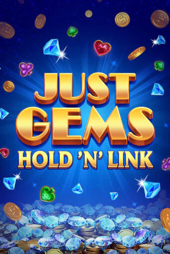 Демо игра Just Gems: Hold ‘n’ Link играть онлайн | Казино Икс бесплатно