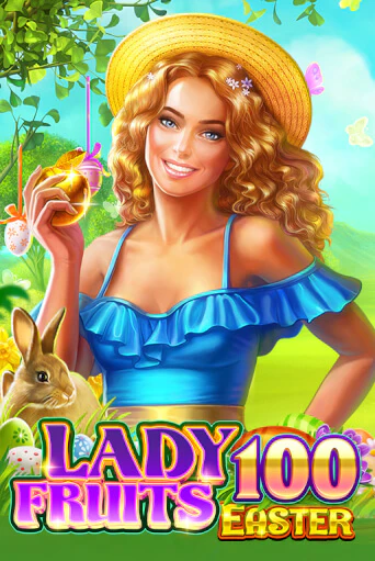 Демо игра Lady Fruits Easter 100 играть онлайн | Казино Икс бесплатно