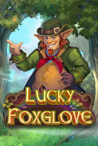 Демо игра Lucky Foxglove играть онлайн | Казино Икс бесплатно