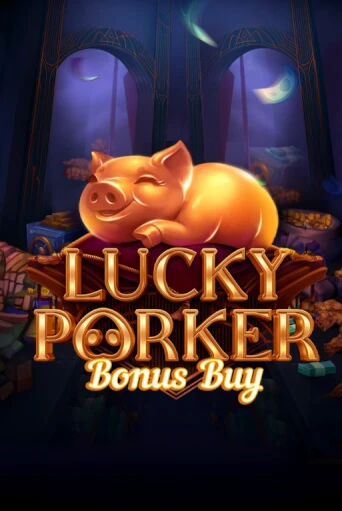 Демо игра Lucky Porker Bonus Buy играть онлайн | Казино Икс бесплатно