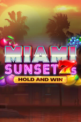 Демо игра Miami Sunset 7s Hold and Win играть онлайн | Казино Икс бесплатно