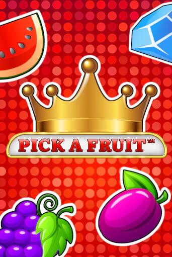 Демо игра Pick a Fruit играть онлайн | Казино Икс бесплатно