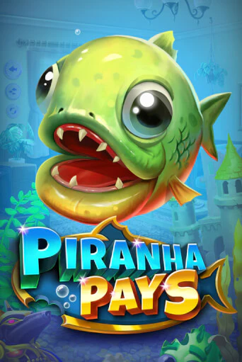 Демо игра Piranha Pays играть онлайн | Казино Икс бесплатно