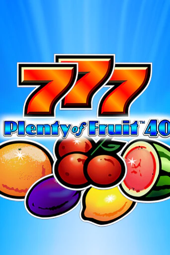 Демо игра Plenty of Fruit 40 играть онлайн | Казино Икс бесплатно