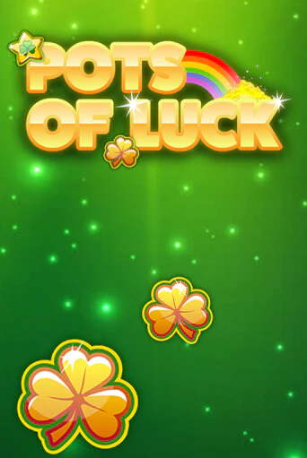 Демо игра Pots of Luck играть онлайн | Казино Икс бесплатно