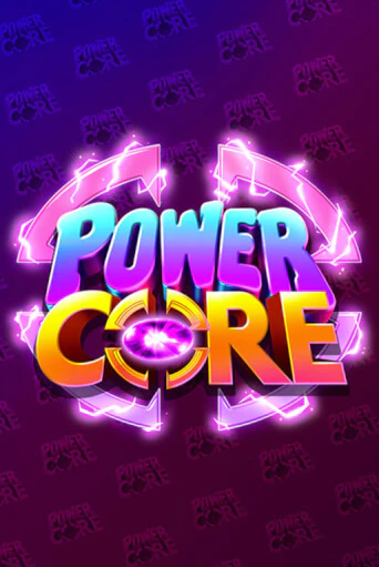 Демо игра Power Core играть онлайн | Казино Икс бесплатно