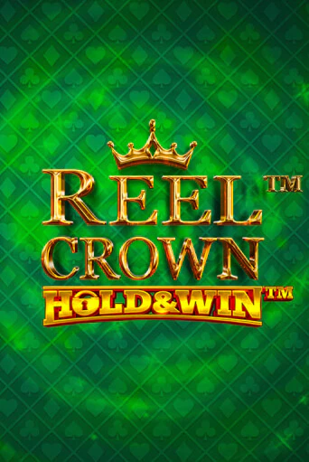 Демо игра Reel Crown™: Hold & Win™ играть онлайн | Казино Икс бесплатно