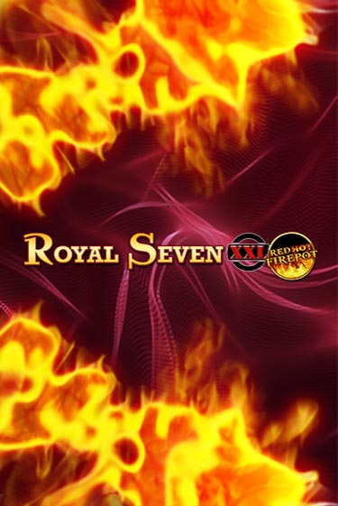 Демо игра Royal Seven XXL Red Hot Firepot играть онлайн | Казино Икс бесплатно