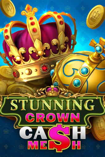 Демо игра Stunning Crown Cash Mesh играть онлайн | Казино Икс бесплатно