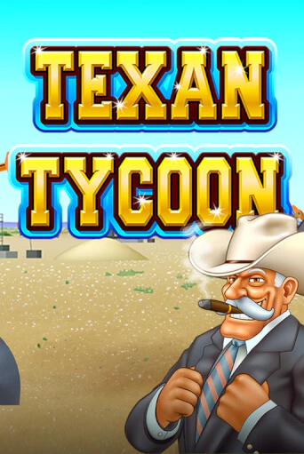 Демо игра Texan Tycoon играть онлайн | Казино Икс бесплатно