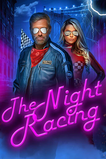 Демо игра The Night Racing играть онлайн | Казино Икс бесплатно