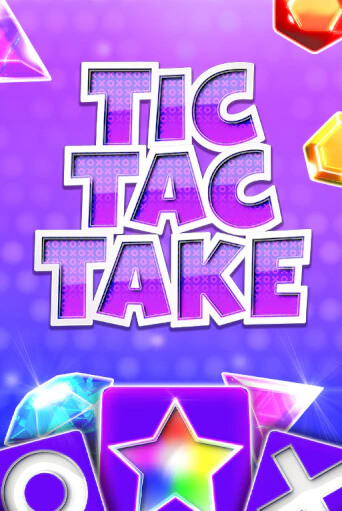 Демо игра Tic Tac Take играть онлайн | Казино Икс бесплатно