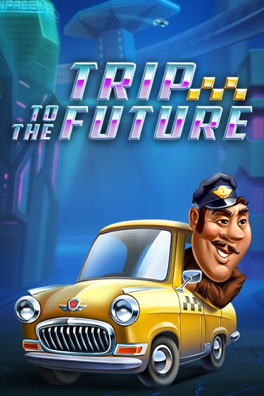 Демо игра Trip to the Future играть онлайн | Казино Икс бесплатно