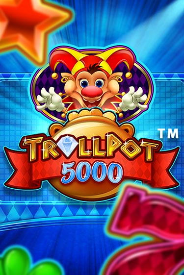 Демо игра Trollpot 5000 играть онлайн | Казино Икс бесплатно