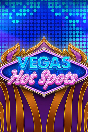 Демо игра Vegas Hot Spots играть онлайн | Казино Икс бесплатно